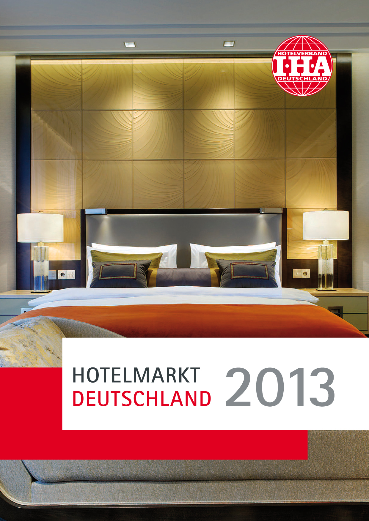 IHA Branchenreport Hotelmarkt Deutschland 2013